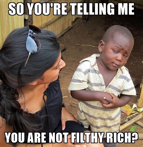 so-youre-telling-me-you-are-not-filthy-rich