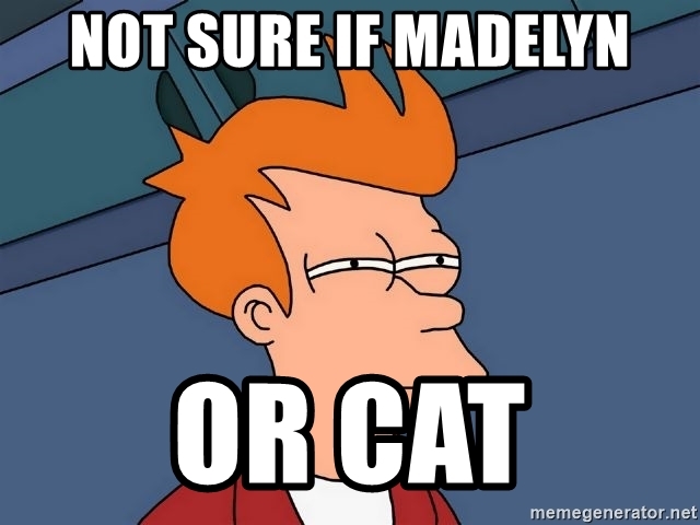 not-sure-if-madelyn-or-cat