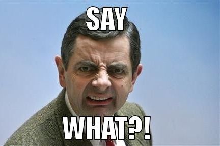 BEAN-say-what